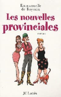 Les nouvelles provinciales - Emmanuelle De Boysson