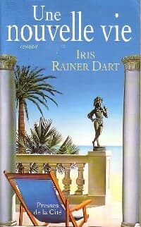 Une nouvelle vie - Iris Rainer Dart