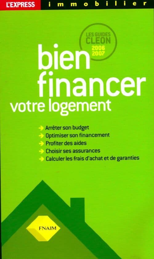 Bien financer votre logement 2006 - Philippe Cléon
