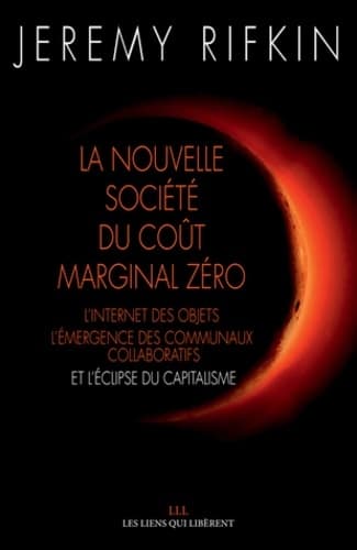 La nouvelle société coût marginal zéro - Jeremy Rifkin