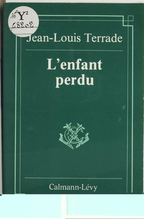 L'enfant perdu : Et autres nouvelles - Jean-Louis Terrade