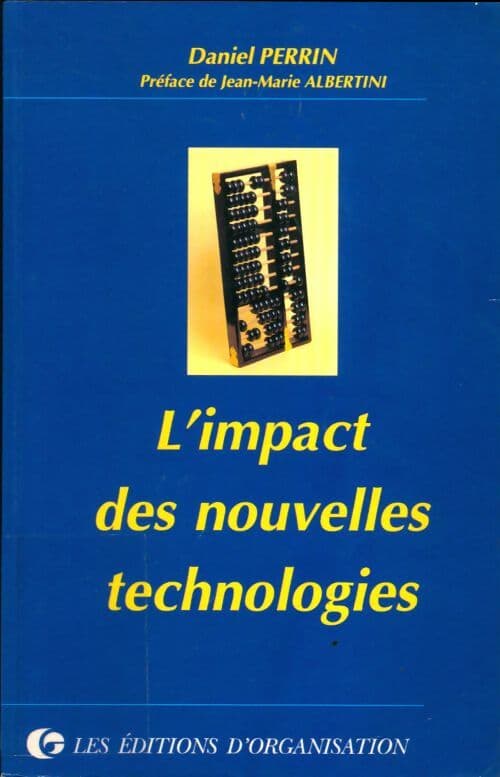 L'impact des nouvelles technologies - Jean-Marie Albertini