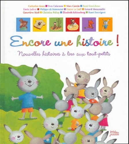 Encore une histoire ! : Nouvelles histoires à lire aux tout-petits - Catherine Aoun
